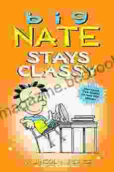 Big Nate Stays Classy: Two In One