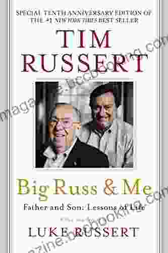 Big Russ Me: Father Son: Lessons Of Life