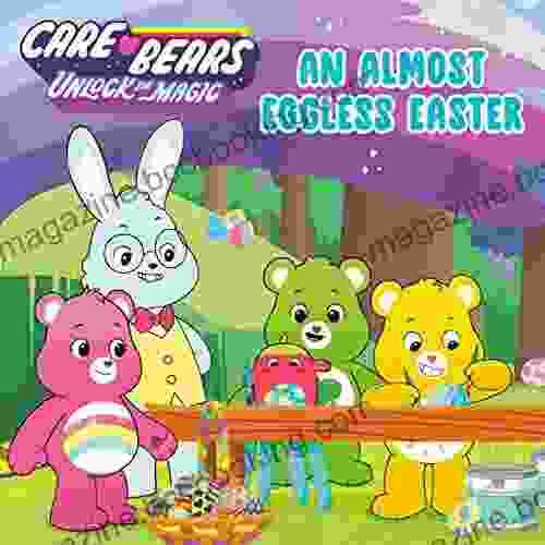 An Almost Eggless Easter (Care Bears: Unlock The Magic)