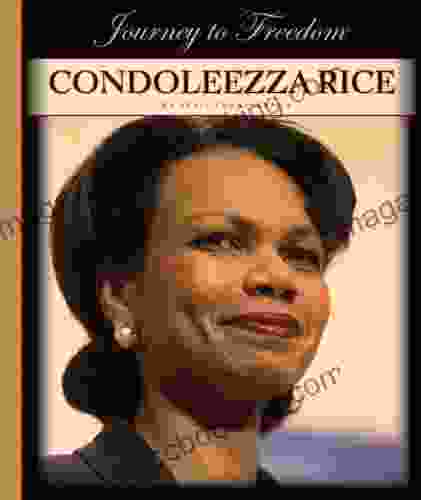 Condoleezza Rice (Journey To Freedom)