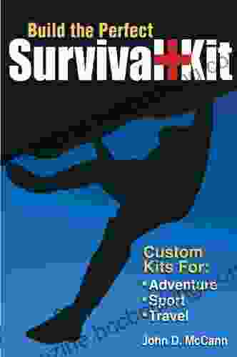 Build The Perfect Survival Kit: Custom Kits For Adventure Sport Travel