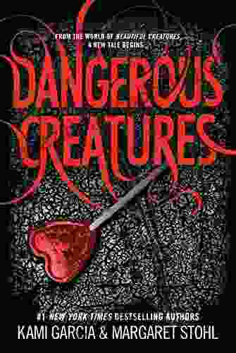 Dangerous Creatures Kami Garcia