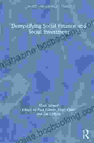 Demystifying Social Finance And Social Investment (Charity And Non Profit Studies)