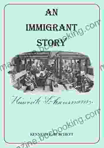 An Immigrant Story Kenneth E Burchett