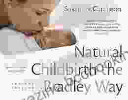 Natural Childbirth The Bradley Way: Revised Edition