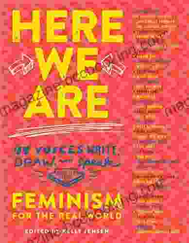 Here We Are: Feminism For The Real World