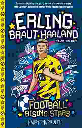 Erling Braut Haaland: Football Rising Stars