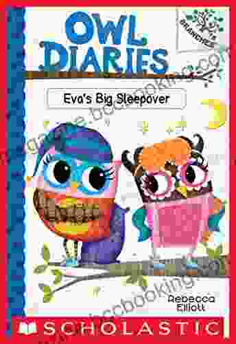 Eva S Big Sleepover: A Branches (Owl Diaries #9)