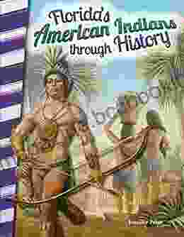 Florida S American Indians Through History (Social Studies Readers)