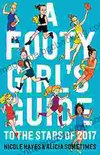 A Footy Girls Guide To The Stars Of 2024