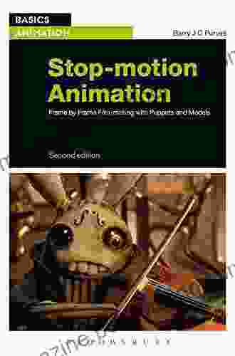 Stop Motion Animation: Frame By Frame Film Making With Puppets And Models (Basics Animation)