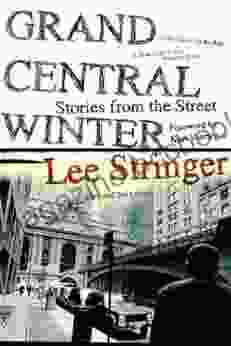 Grand Central Winter: Stories From The Street