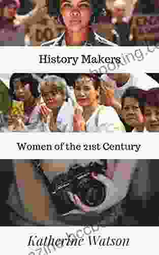 History Makers: Women Of The 21st Century