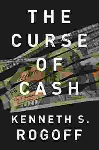 The Curse Of Cash: How Large Denomination Bills Aid Crime And Tax Evasion And Constrain Monetary Policy