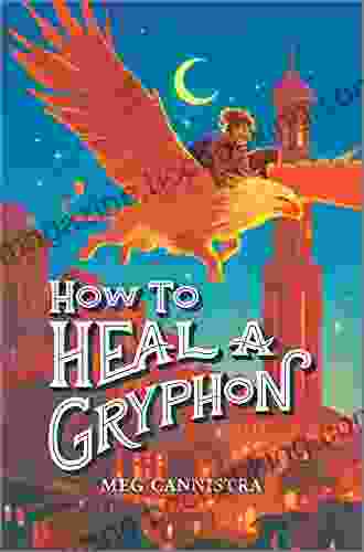 How To Heal A Gryphon