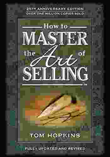 How To Master The Art Of Selling