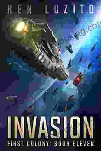 Invasion (First Colony 11) Ken Lozito
