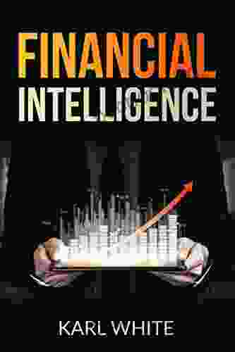 FINANCIAL INTELLIGENCE: Learn Your Way To Efficient Money Management In Your Entrepreneurial Journey