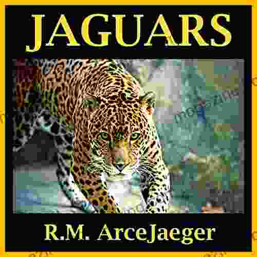 Jaguars: A Picture Of Amazing Nature Facts For Kids (Astounding Animals #1)