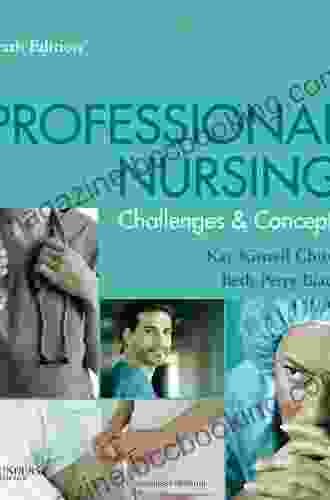 Professional Nursing E Book: Concepts Challenges