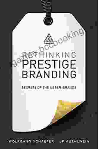 Rethinking Prestige Branding: Secrets Of The Ueber Brands