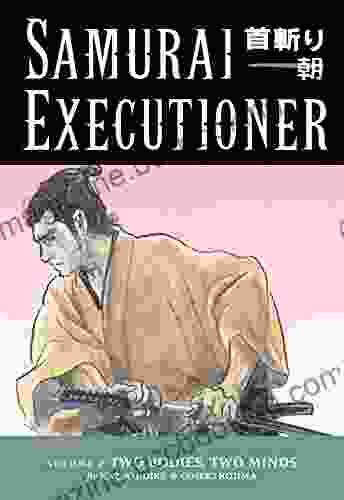 Samurai Executioner Volume 2: Two Bodies Two Minds