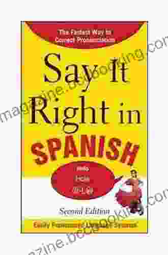 Say It Right In Spanish (Say It Right Series)