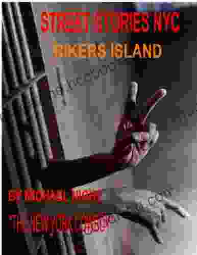 Street Stories NYC Riker S Island