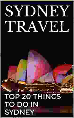 SYDNEY TRAVEL: TOP 20 THINGS TO DO IN SYDNEY