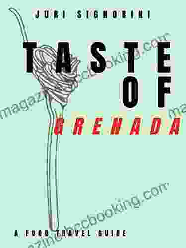 Taste Of Grenada: A Food Travel Guide