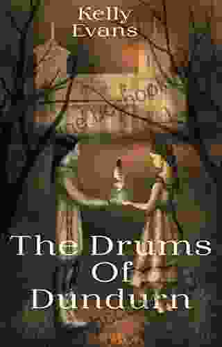 The Drums Of Dundurn Kelly Evans