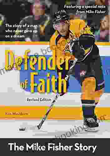 Defender Of Faith Revised Edition: The Mike Fisher Story (ZonderKidz Biography)