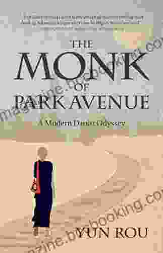 The Monk Of Park Avenue: A Modern Daoist Odyssey (A Taoist S Memoir Of Spiritual Transformation)