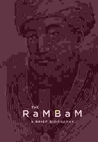 The Rambam A Brief Biography