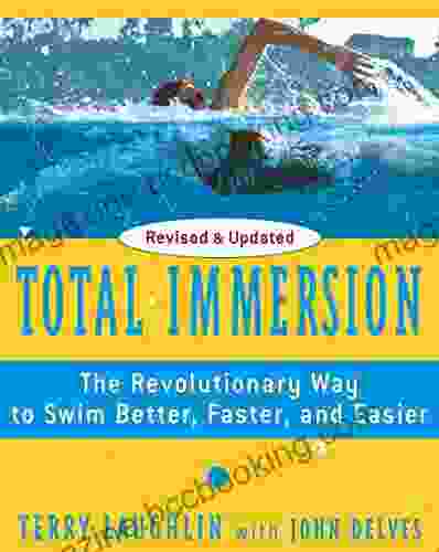 Total Immersion: The Revolutionary Way To Swim Better Faster And Easier
