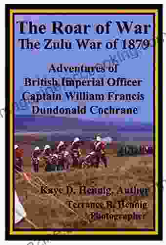 The Roar Of War: The Zulu War Of 1879