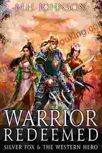 Silver Fox The Western Hero: Warrior Redeemed: A LitRPG/Wuxia Novel 5