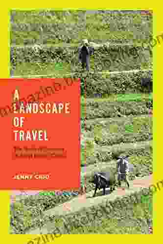 A Landscape Of Travel: The Work Of Tourism In Rural Ethnic China (Studies On Ethnic Groups In China)