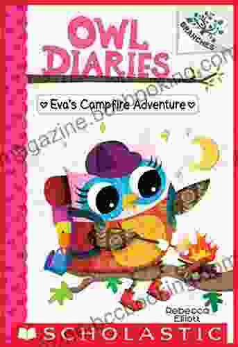 Eva S Campfire Adventure: A Branches (Owl Diaries #12)