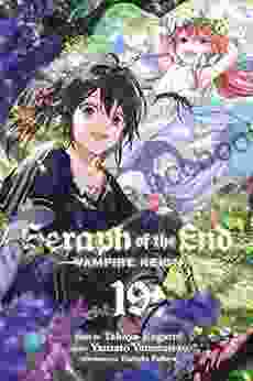 Seraph Of The End Vol 19: Vampire Reign