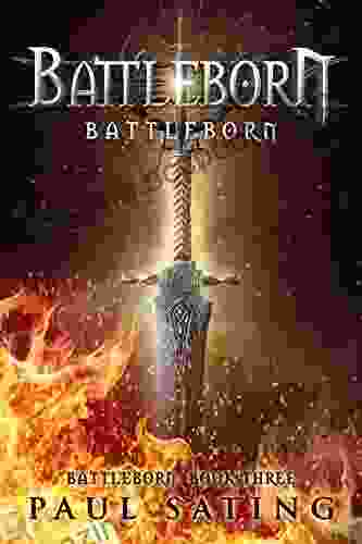 Battleborn: Battleborn Trilogy 3 A Dark Epic Fantasy Novel (The Battleborn Series)