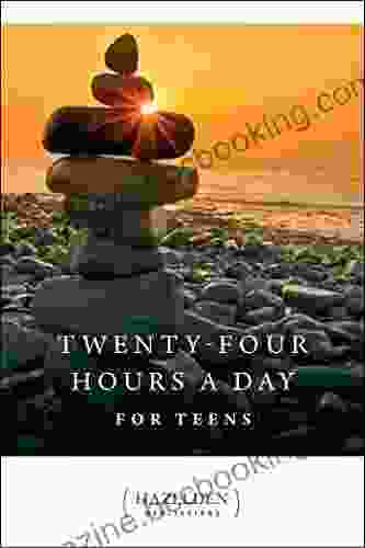 Twenty Four Hours A Day For Teens: Daily Meditations (Hazelden Meditations)