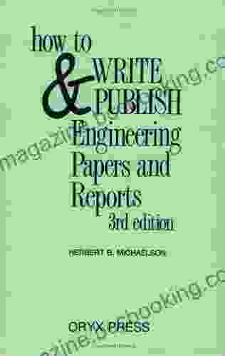 How To Write And Publish Engineering Papers And Reports
