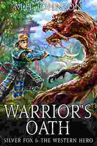 Silver Fox The Western Hero: Warrior S Oath: A LitRPG/Wuxia Novel 4