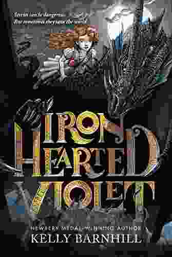 Iron Hearted Violet Kelly Barnhill