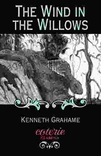 The Wind In The Willows (Coterie Classics)