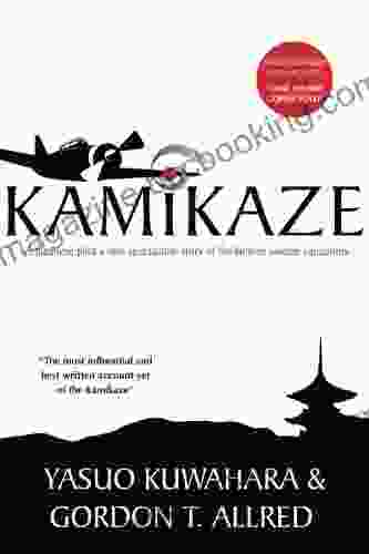 Kamikaze: A Japanese Pilot S Own Spectacular Story Of The Famous Suicide Squadrons
