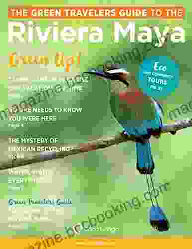 Green Travelers Guide To The Riviera Maya