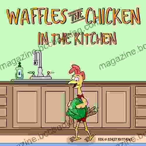 Waffles The Chicken In The Kitchen