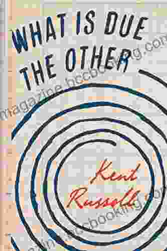 What Is Due The Other (Kindle Single)